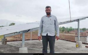  पीएम सूर्य घर मुफ्त बिजली योजना से ग्राम पंचायत चैतूखपरी के सरपंच बने सौर ऊर्जा के उत्पादक