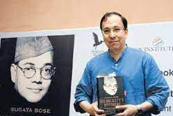 नेताजी की गुमनाम जिंदगी से संबंधित कहानियां लोकप्रियता का लाभ उठाने का प्रयास: सुगत घोष नेताजी की गुमनाम जिंदगी से संबंधित कहानियां लोकप्रियता का लाभ उठाने का प्रयास: सुगत घोष