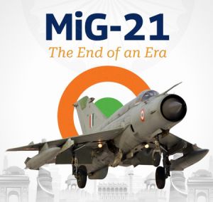 भारतीय आकाश का गौरव MiG-21, 62 वर्षों की सेवा के बाद हुआ विदा भारतीय आकाश का गौरव MiG-21, 62 वर्षों की सेवा के बाद हुआ विदा