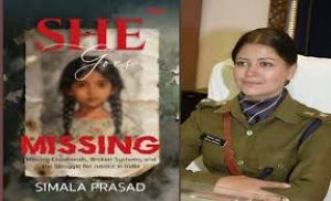  आईपीएस अधिकारी ने नाबालिग लड़कियों के लापता होने के मामलों और एजेंसियों की भूमिका पर किताब लिखी